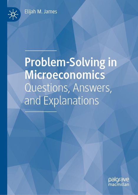 Titel: "Problem-Solving in Microeconomics: Questions, Answers, and Explanations". Blaues geometrisches Muster.