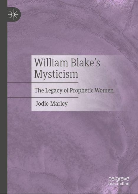 Jodie Marley: William Blake's Mysticism, Buch