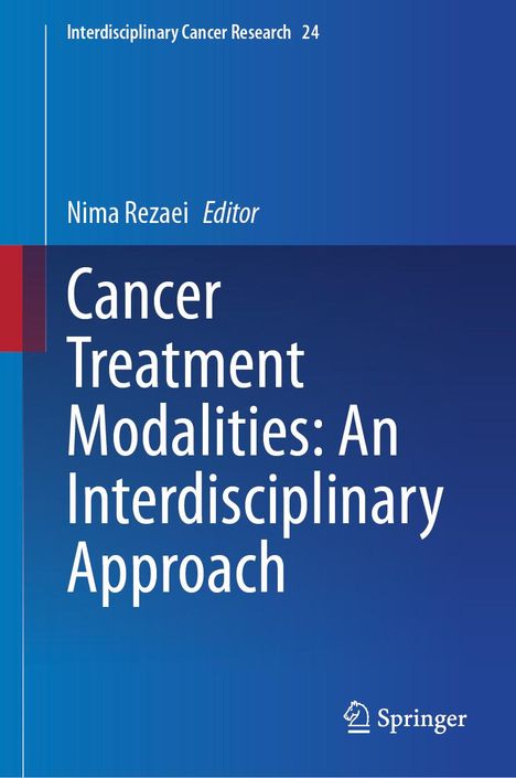 Cancer Treatment Modalities: An Interdisciplinary Approach, Buch