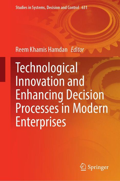 Technological Innovation and Enhancing Decision Processes in Modern Enterprises, Buch