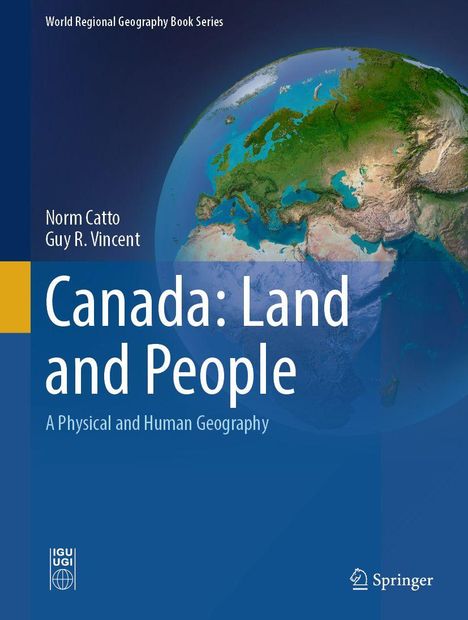 Buchtitel: "Canada: Land and People". Autoren: Norm Catto, Guy R. Vincent. Ein Ausschnitt der Erde, größtenteils Europa, ist sichtbar.