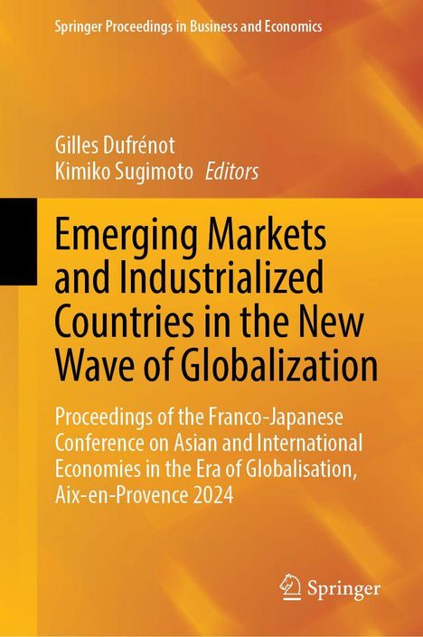 Emerging Markets and Industrialized Countries in the New Wave of Globalization, Buch