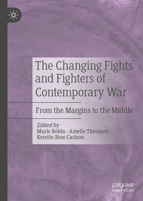 The Changing Fights and Fighters of Contemporary War, Buch