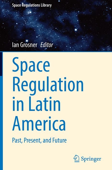 "Space Regulation in Latin America: Past, Present, and Future" von Ian Grosner. Dunkler Himmel mit Sternen.