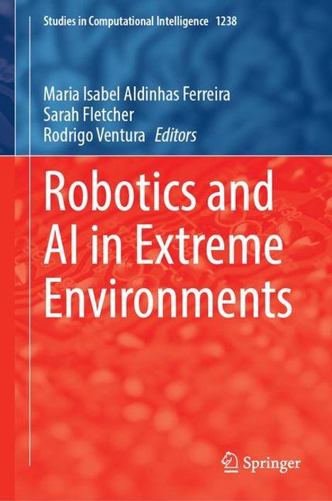 Robotics and AI in Extreme Environments, Buch