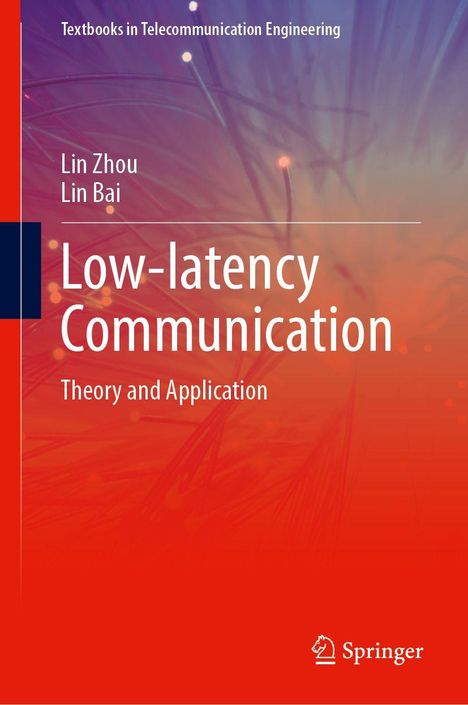 Lin Zhou: Low-latency Communication, Buch