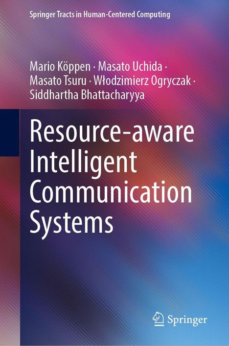 Mario Köppen: Resource-aware Intelligent Communication Systems, Buch