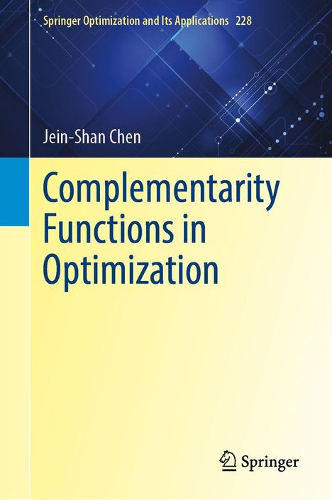 Jein-Shan Chen: Complementarity Functions in Optimization, Buch