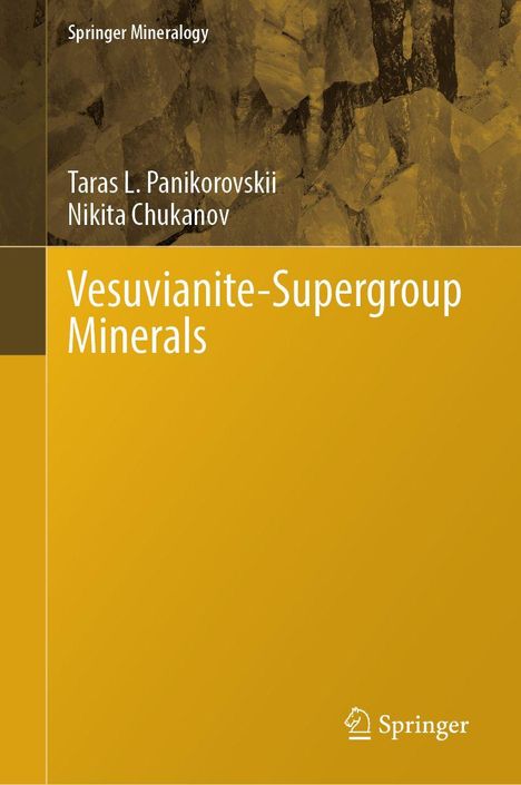 Taras L. Panikorovskii: Vesuvianite-Supergroup Minerals, Buch