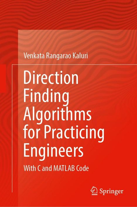 Venkata Rangarao Kaluri: Direction Finding Algorithms for Practicing Engineers, Buch