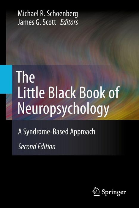 Buchcover: "The Little Black Book of Neuropsychology", zweite Edition, Autoren Michael Schoenberg und James Scott.