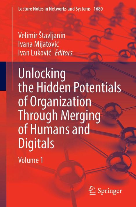 Unlocking the Hidden Potentials of Organization Through Merging of Humans and Digitals, Buch