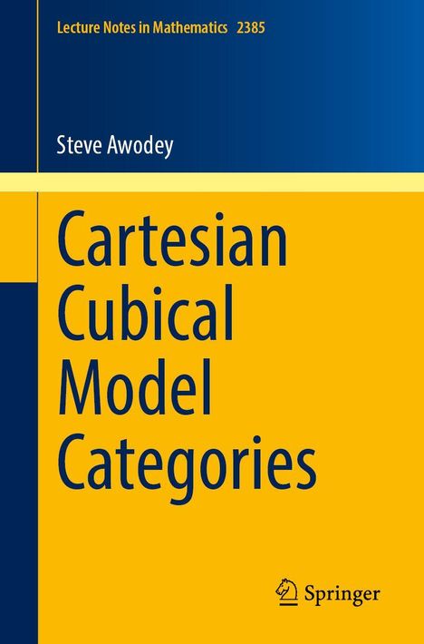 Steve Awodey: Cartesian Cubical Model Categories, Buch