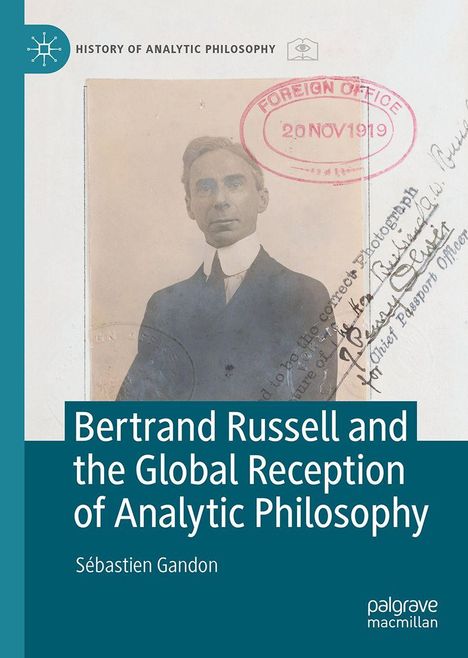 "Bertrand Russell and the Global Reception of Analytic Philosophy" von Sébastien Gandon. Foto eines Mannes mit Stempel.