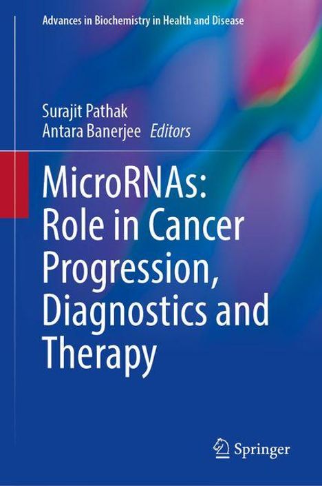 MicroRNAs: Role in Cancer Progression, Diagnostics and Therapy, Buch