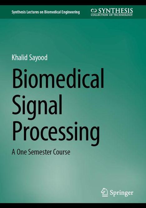 Khalid Sayood: Biomedical Signal Processing, Buch
