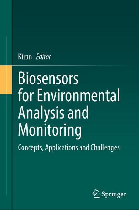 Titel: "Biosensors for Environmental Analysis and Monitoring: Concepts, Applications and Challenges" von Kiran. Springer-Logo.