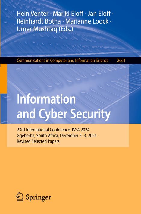 Information and Cyber Security. ISSA 2024, Südafrika, 2.–3. Dezember 2024. Überarbeitete ausgewählte Artikel. Springer-Logo.
