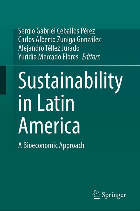 Titel: "Sustainability in Latin America: A Bioeconomic Approach". Autoren: Sergio G. Ceballos Pérez et al. Springer-Logo unten rechts.