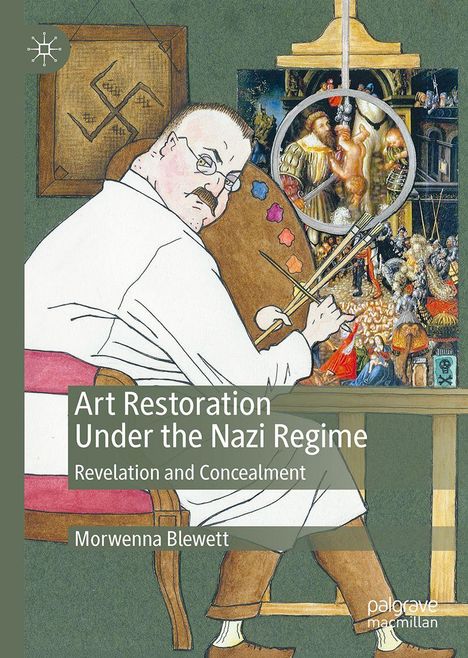 Morwenna Blewett: Art Restoration Under the Nazi Regime, Buch