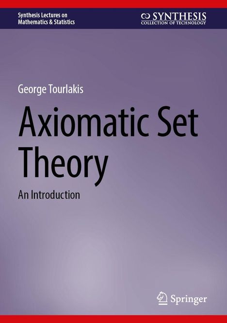Titel: "Axiomatic Set Theory: An Introduction" von George Tourlakis. Lila Hintergrund, Springer-Logo unten rechts.