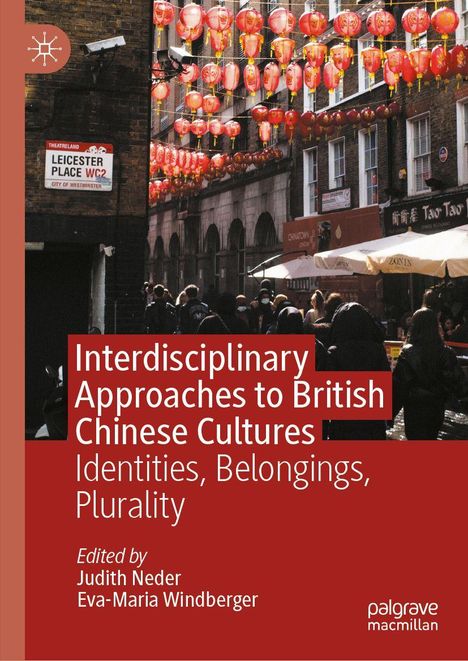 "Interdisciplinary Approaches to British Chinese Cultures" auf rotem Cover, Menschen unter roten Laternen in einer engen Straße.
