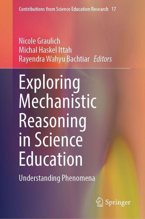 „Exploring Mechanistic Reasoning in Science Education“ steht in großen, weißen Buchstaben auf einem farbigen Hintergrund.