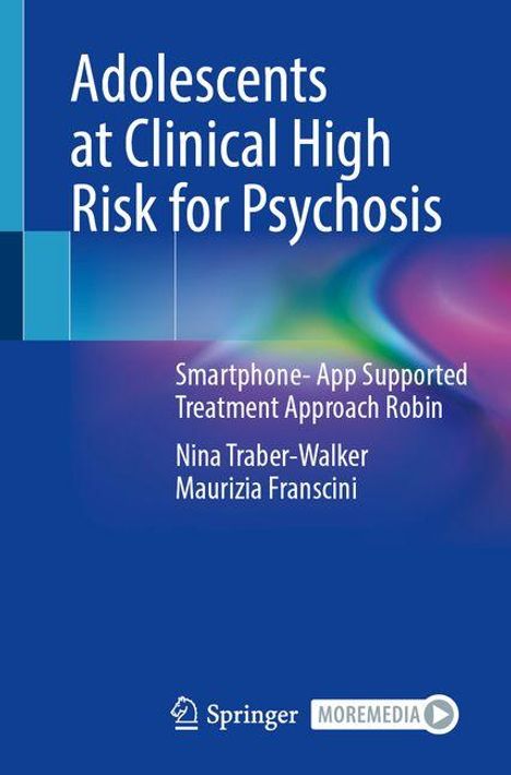 Nina Traber-Walker: Adolescents at Clinical High Risk for Psychosis, Buch
