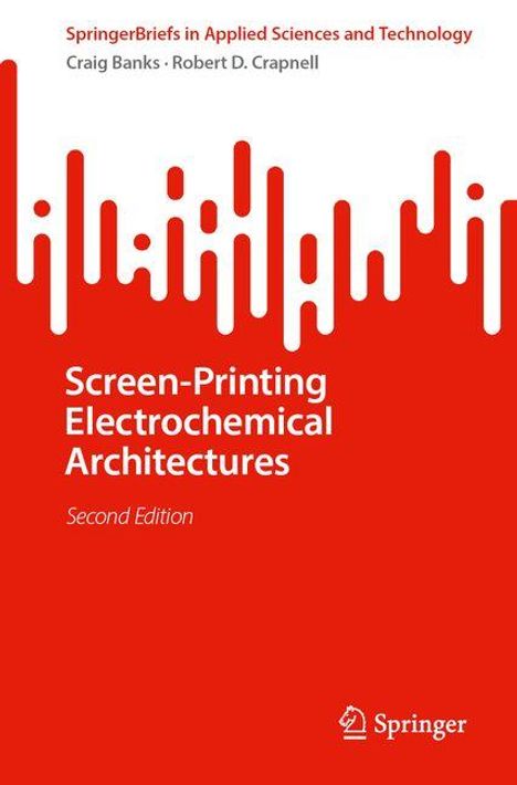 Craig E. Banks: Screen-Printing Electrochemical Architectures, Buch
