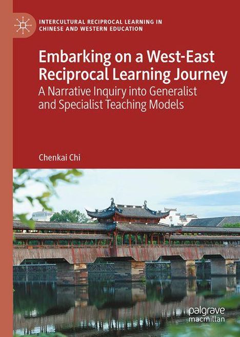Chenkai Chi: Embarking on a West-East Reciprocal Learning Journey, Buch