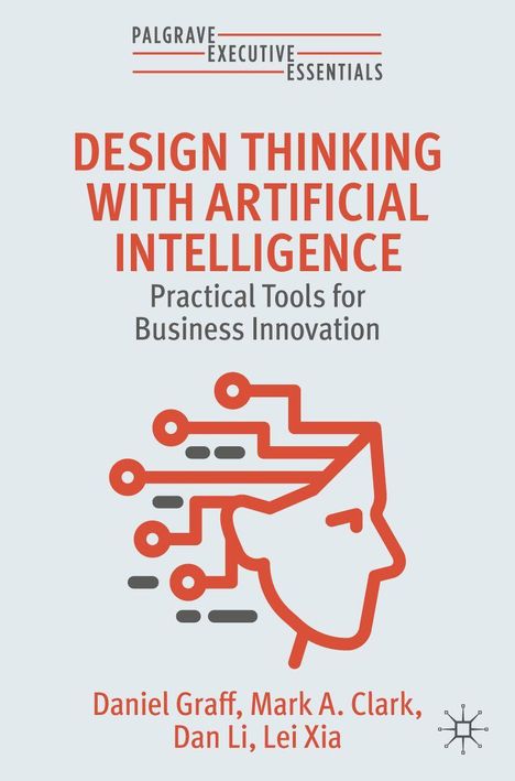 „Design Thinking with Artificial Intelligence: Practical Tools for Business Innovation.“ Illustration eines Gesichts mit Schaltkreis.