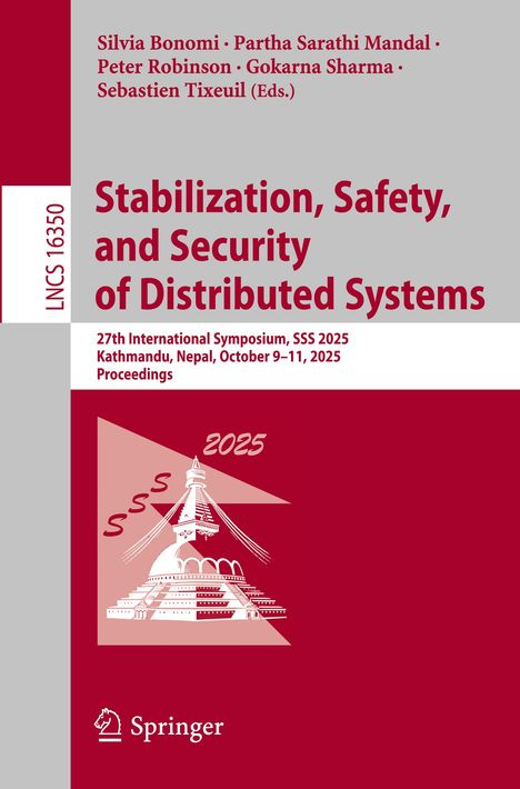 "Stabilization, Safety, and Security of Distributed Systems. 27th International Symposium, SSS 2025. Illustration: Stupa-Symbol."