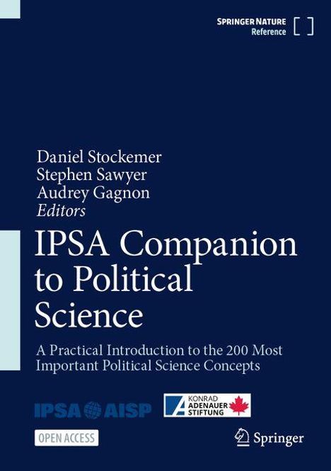 Titel: IPSA Companion to Political Science; Autoren: Daniel Stockemer, Stephen Sawyer, Audrey Gagnon; Verlag: Springer.