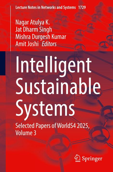 Intelligent Sustainable Systems. Herausgeber: Nagar Atulya K., Jat Dharm Singh, Mishra Durgesh Kumar, Amit Joshi. Springer Logo.