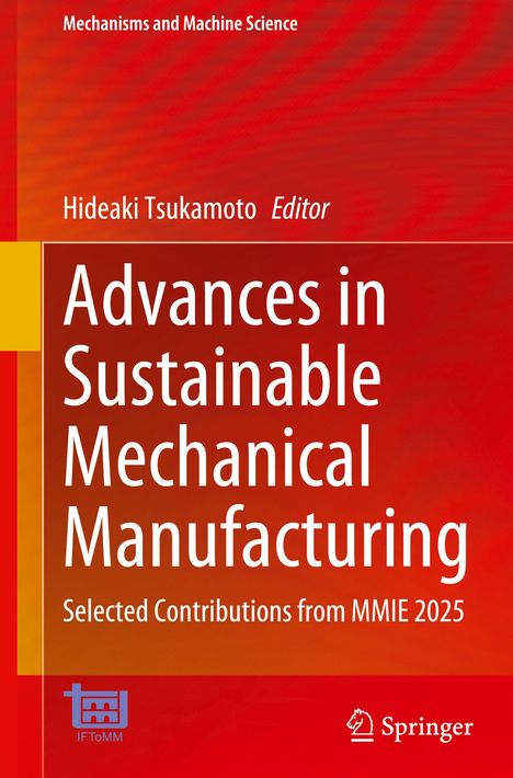 "Advances in Sustainable Mechanical Manufacturing" von Hideaki Tsukamoto. Roter Hintergrund, Logos unten.