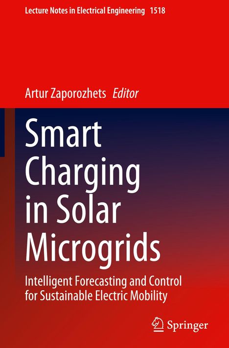 "Smart Charging in Solar Microgrids" von Artur Zaporozhets. Rotes und blaues Farbdesign mit Springer-Logo.