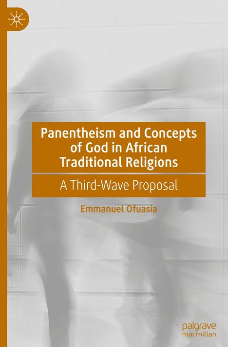 "Panentheism and Concepts of God in African Traditional Religions: A Third-Wave Proposal", Emmanuel Ofuasia. Verwaschene Figuren.
