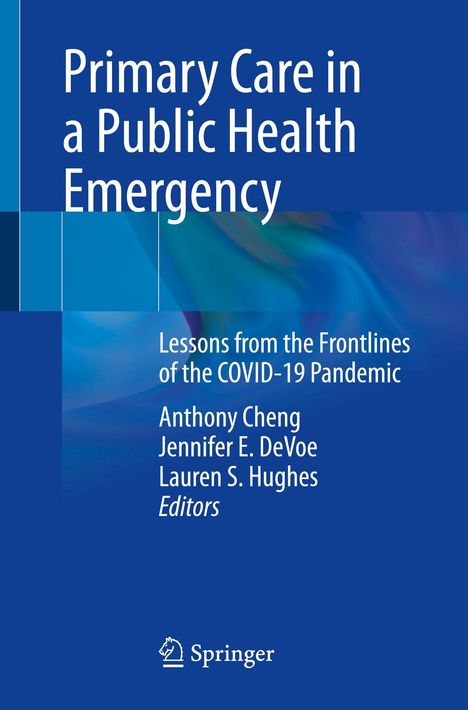 "Primary Care in a Public Health Emergency. Lessons from COVID-19 frontlines. Autoren: Cheng, DeVoe, Hughes. Springer-Logo."