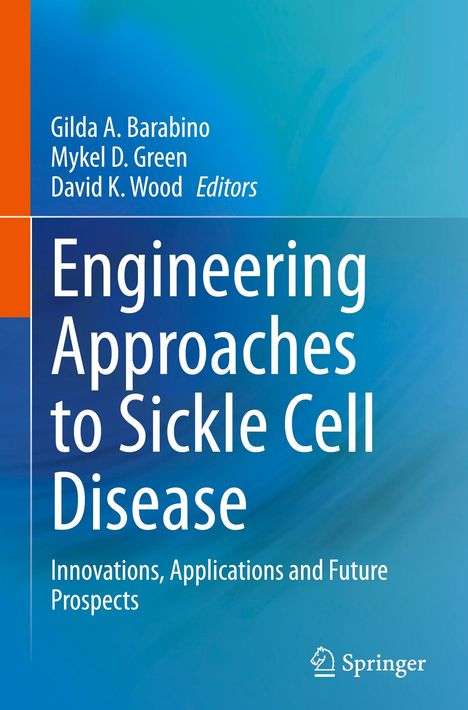 „Engineering Approaches to Sickle Cell Disease“ steht groß auf einem blau-grünen Hintergrund. Unten links ist das Springer-Logo.