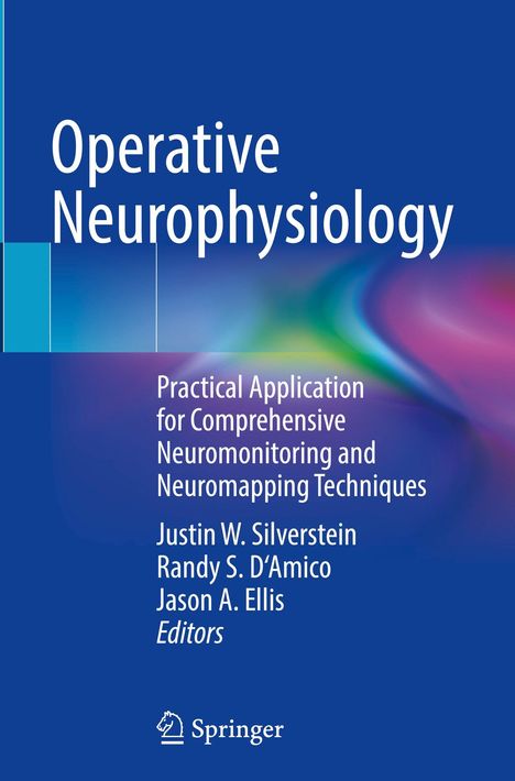 "Operative Neurophysiology" Buchcover, blaue Gestaltung mit buntem Farbverlauf. Herausgeber: Justin W. Silverstein u.a.