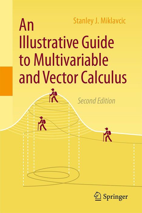 „An Illustrative Guide to Multivariable and Vector Calculus, Second Edition“ von Stanley J. Miklavcic. Drei Wanderer auf Diagrammlinien.