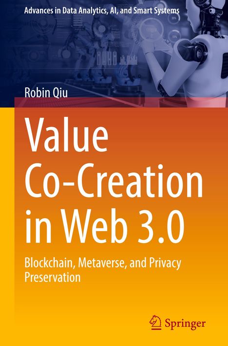 "Value Co-Creation in Web 3.0" von Robin Qiu. Themen: Blockchain, Metaverse, Privatsphäre. Technik-Hintergrund und Springer-Logo.