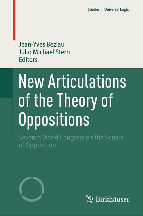 Titel: "New Articulations of the Theory of Oppositions". Autoren: Jean-Yves Béziau, Julio Michael Stern. Grün-weiße Gestaltung.