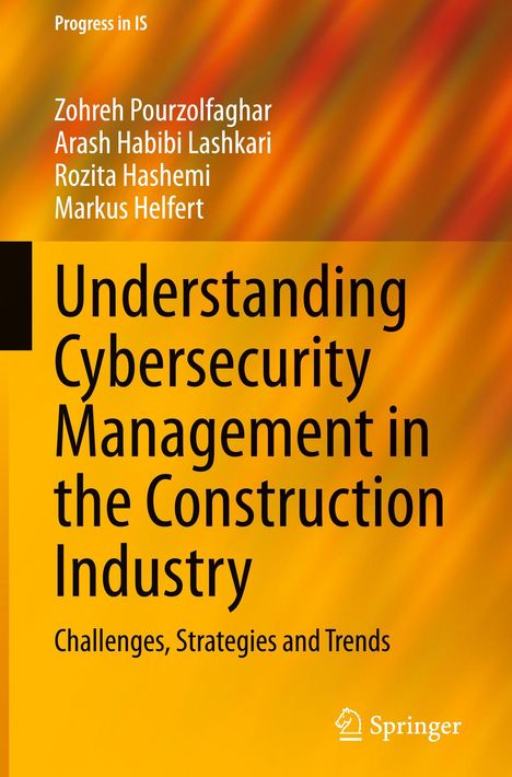 Titel: Understanding Cybersecurity Management in the Construction Industry. Autoren: Zohreh Pourzolfaghar u.a. Farbhintergrund: Orange Töne.