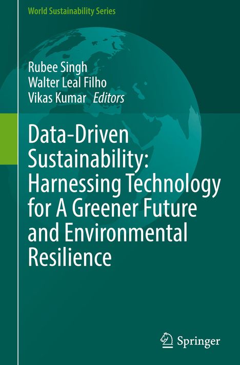 Text: "Data-Driven Sustainability: Harnessing Technology for A Greener Future and Environmental Resilience." Grüner Hintergrund.