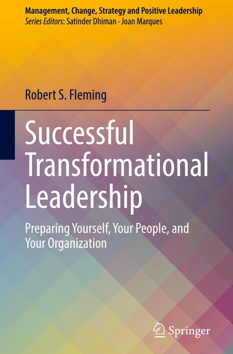Buchtitel: "Successful Transformational Leadership" von Robert S. Fleming, mit buntem geometrischem Hintergrund und Springer-Logo.
