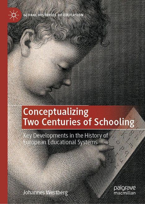 "Conceptualizing Two Centuries of Schooling" von Johannes Westberg. Illustration eines Kindes, das ein Buch hält.