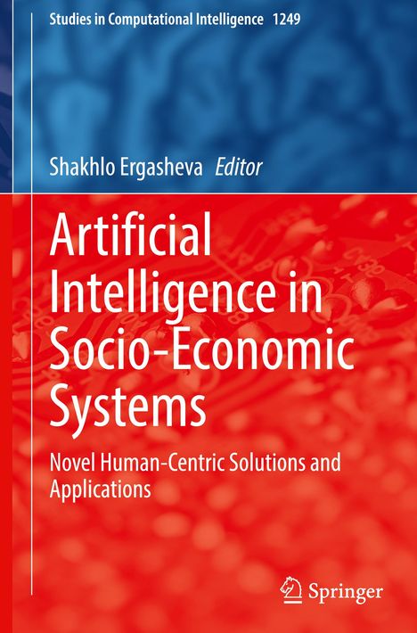 "Artificial Intelligence in Socio-Economic Systems" von Shakhlo Ergasheva. Blau-rotes Cover mit Springer-Logo.