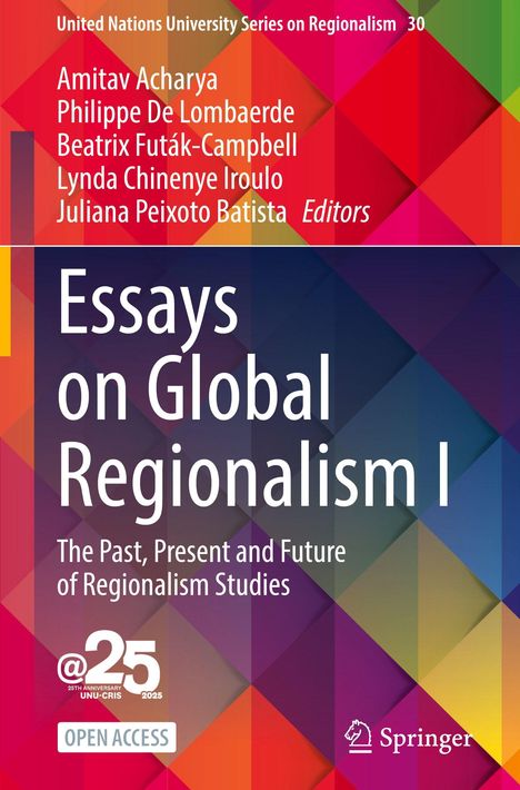 Titel: Essays on Global Regionalism I. Autoren: Amitav Acharya, Philippe De Lombaerde u.a. Buntes geometrisches Design.