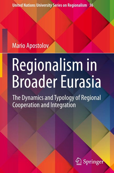 "Regionalism in Broader Eurasia" von Mario Apostolov. Buntes geometrisches Muster, unten rechts ein Springer-Logo.